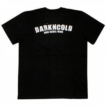 Dark n Cold Who Dares Sword T-shirt Back